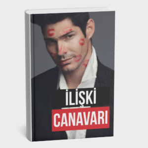İlişki Canavarı E- Kitabı